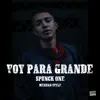 Mexican Style - Voy para Grande - Single